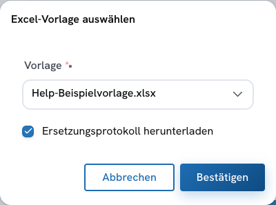 Ausgabe prüfen: Schliesse die Vorlagenverwaltung. Öffne Mehr → Excel erstellen, wähle deine Vorlage und aktiviere Ersetzungsprotokoll herunterladen. Klicke Excel erstellen und prüfe die erzeugte Datei sowie das Protokoll. Ohne hochgeladene Vorlage wird die Standarddatei direkt erstellt; dieser Auswahldialog erscheint dann nicht.